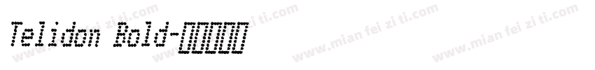 Telidon Bold字体转换